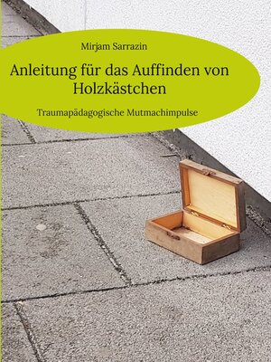 cover image of Anleitung für das Auffinden von Holzkästchen